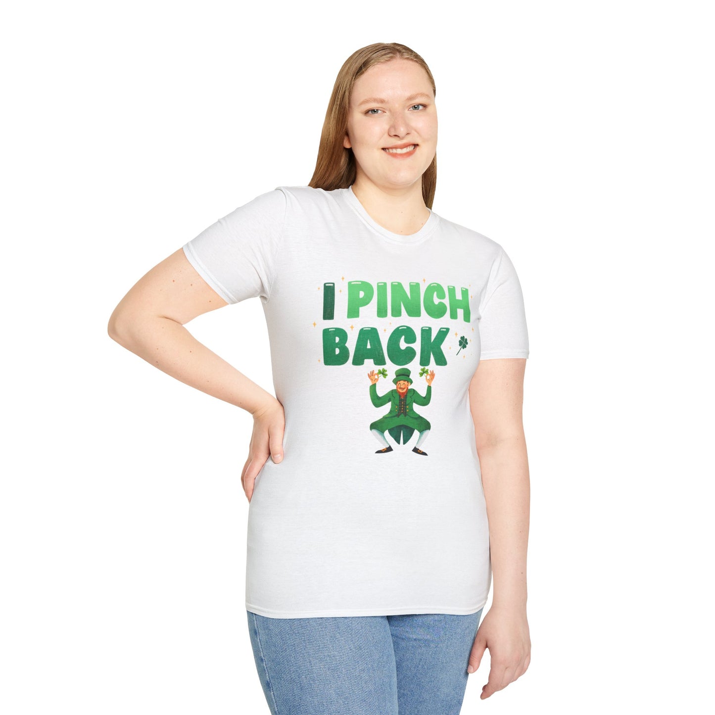 Funny St. Patrick's Day Unisex T-Shirt - "I Pinch Back"