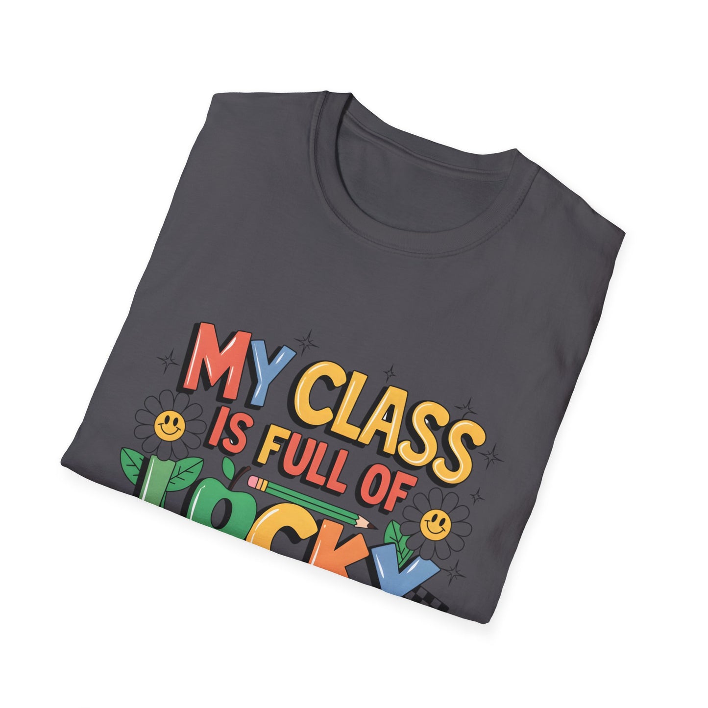 My Class is Full of Lucky Charms -St. Patrick's Day Teacher Unisex Tshirt