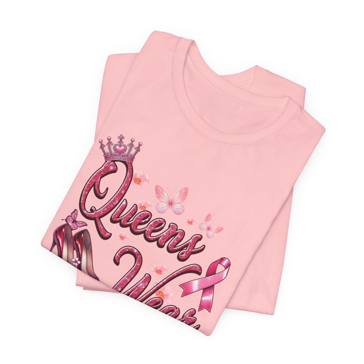 Queens Wear Pink - Support Breast Cancer Awareness