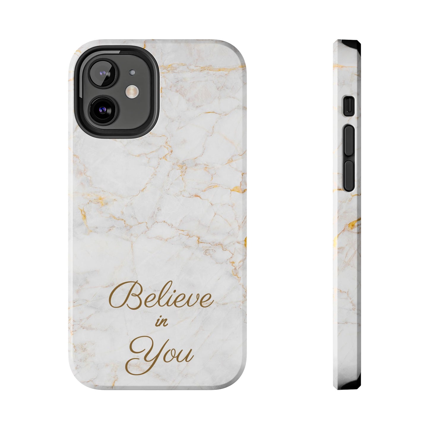 Elegant Motivational, Inspirational - Believe in You, Tough Phone Case