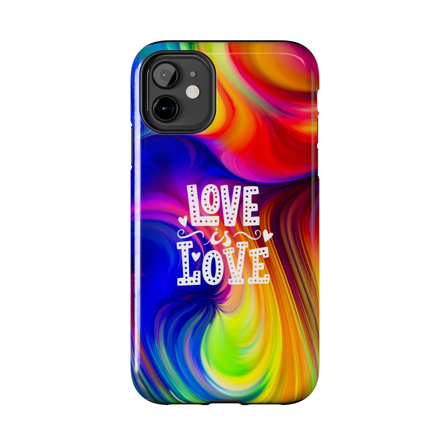 LOVE IS LOVE Colorful Love, Pride Tough Phone Case