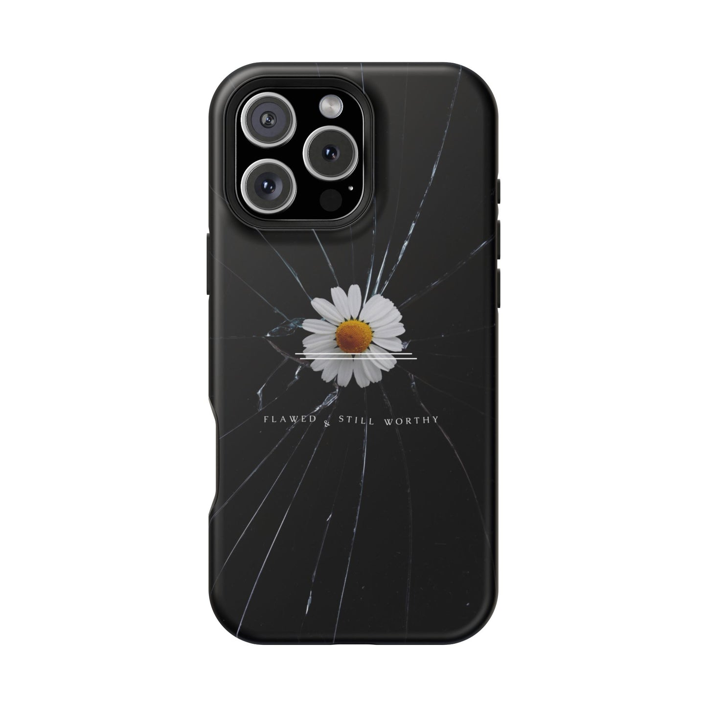 Flawed But Still Worthy Phone Case - Tough Cases, Inspirational Gift, Floral Design, Self-Love