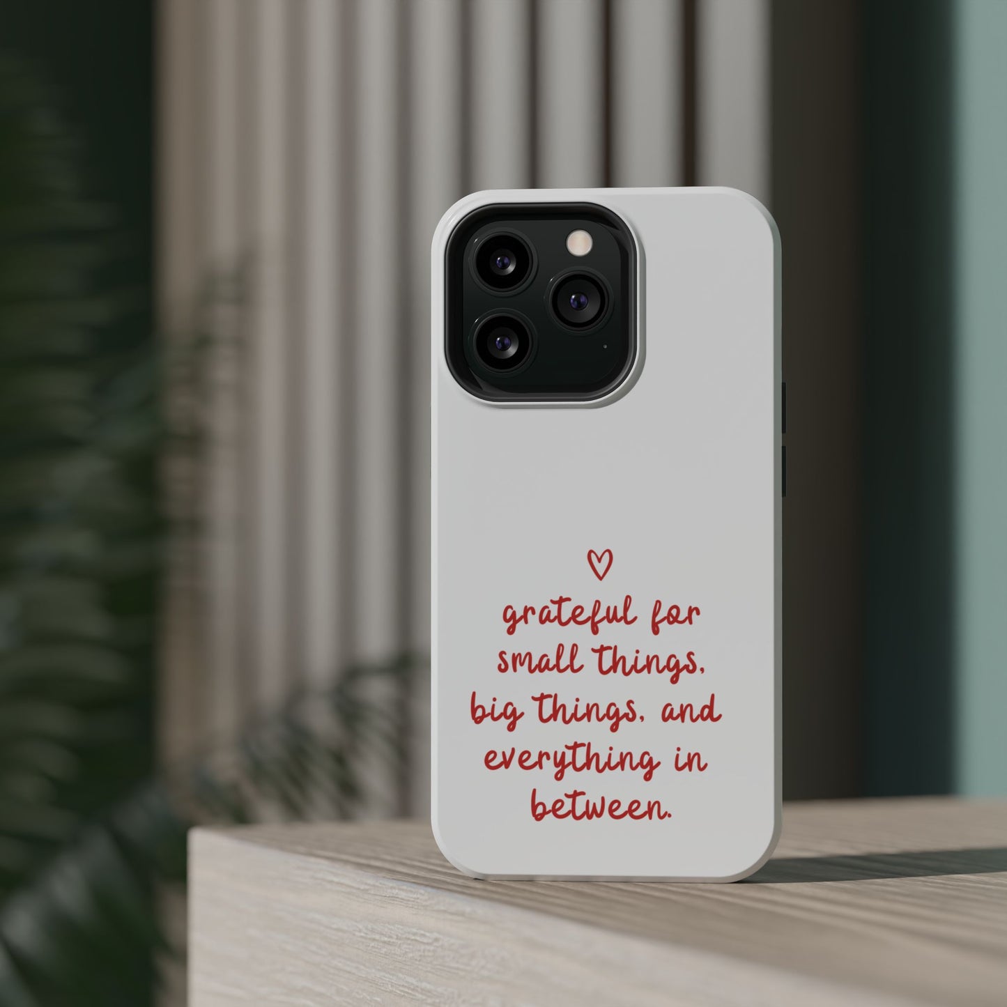 Grateful Small Things Magnetic Phone Case, Inspirational Phone Cover, Unique Gift, Everyday Reminder, Custom Tough Cases, Phone Protection