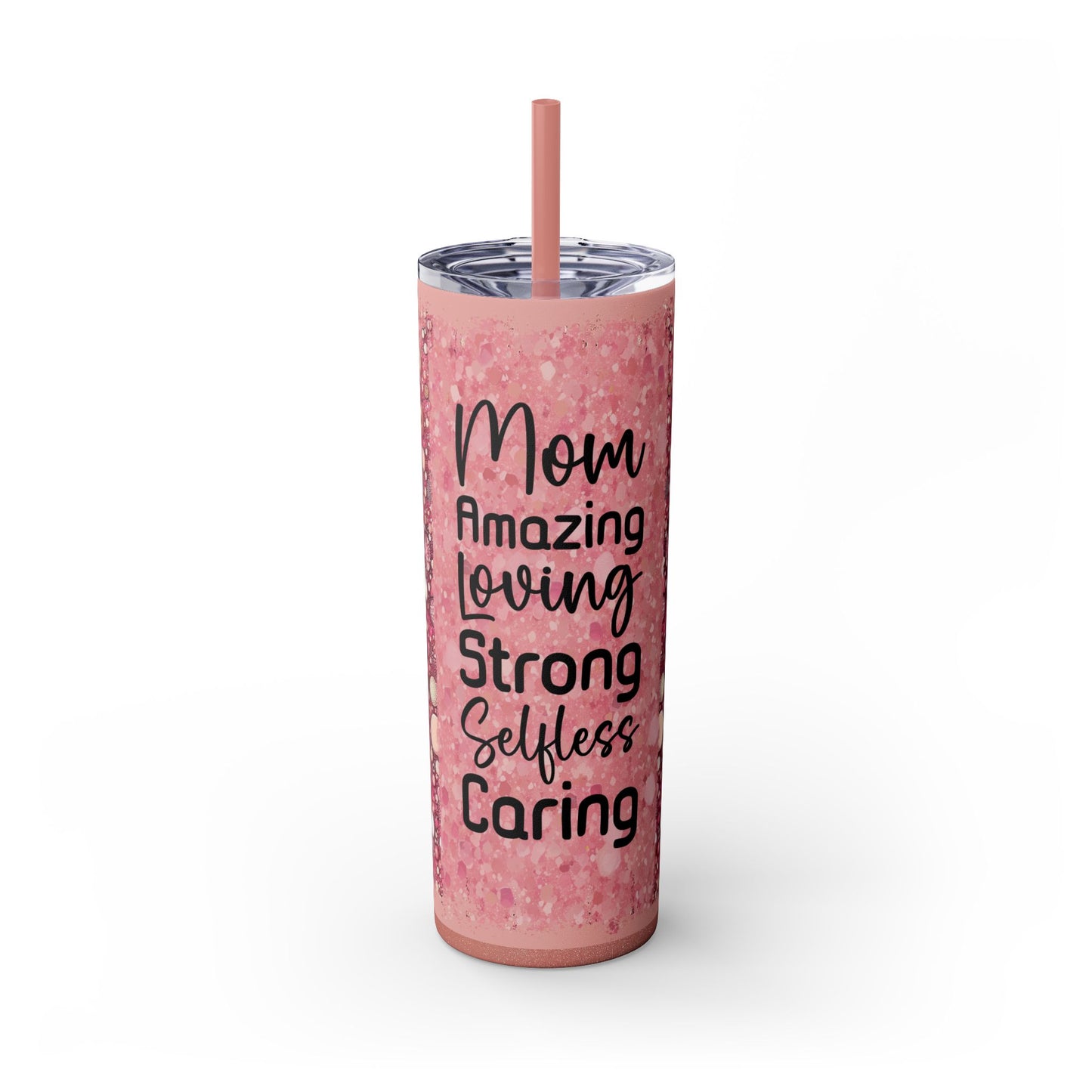 Mom Appreciation Skinny Tumbler with Straw - 20oz