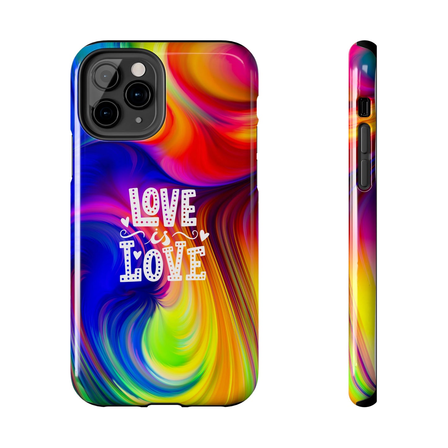 LOVE IS LOVE Colorful Love, Pride Tough Phone Case