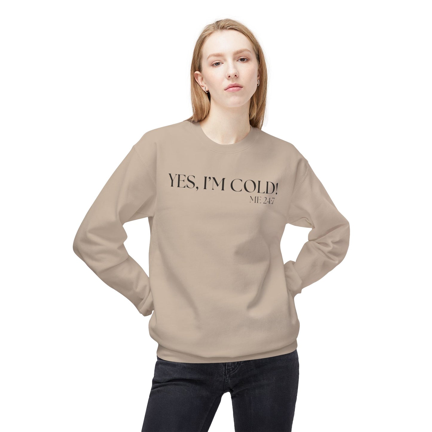Funny Cold Weather Sweatshirt - 'YES, I'M COLD' Crewneck