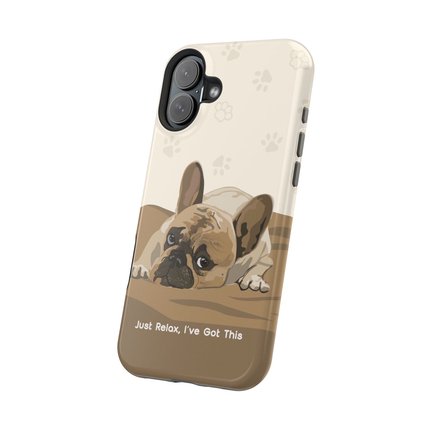 Cute Dog Tough MAGNETIC Phone Case - Just Relax, I’ve Got This