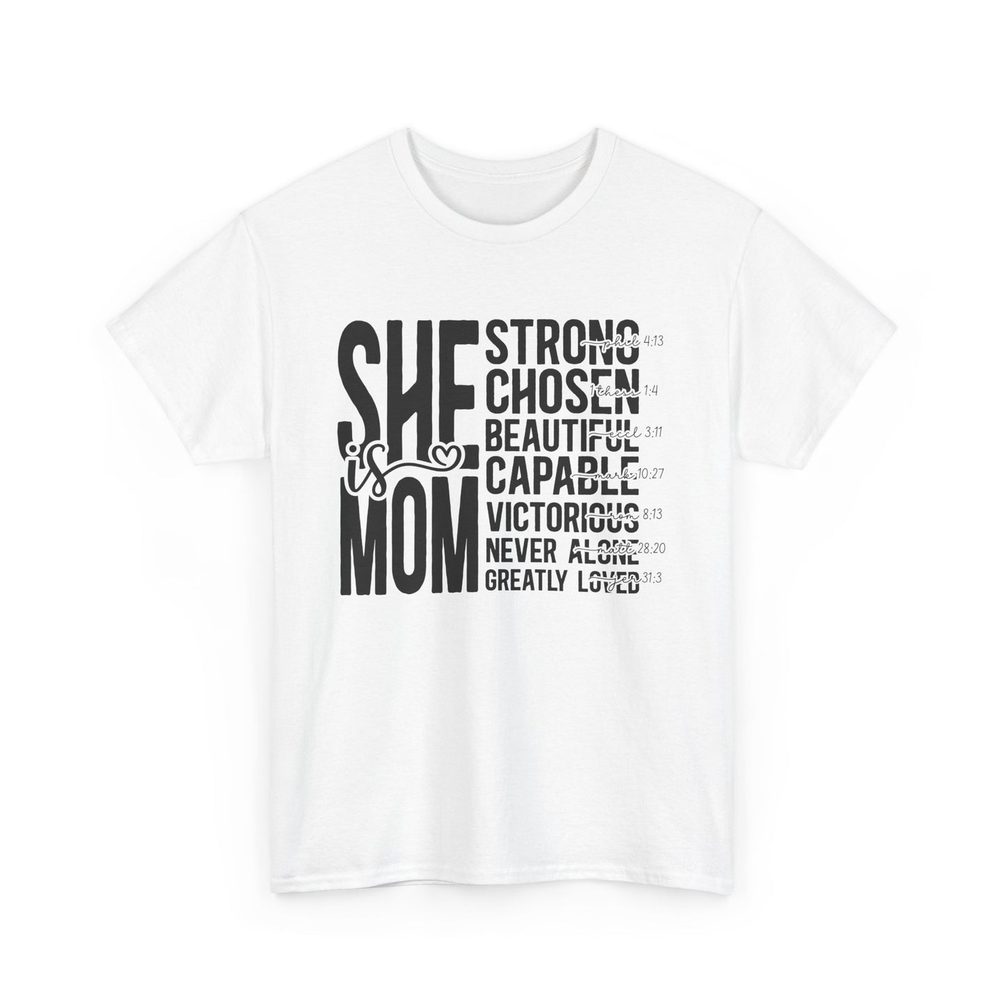 Empowering Mom T-Shirt - Strong, Chosen, Beautiful, Capable Design
