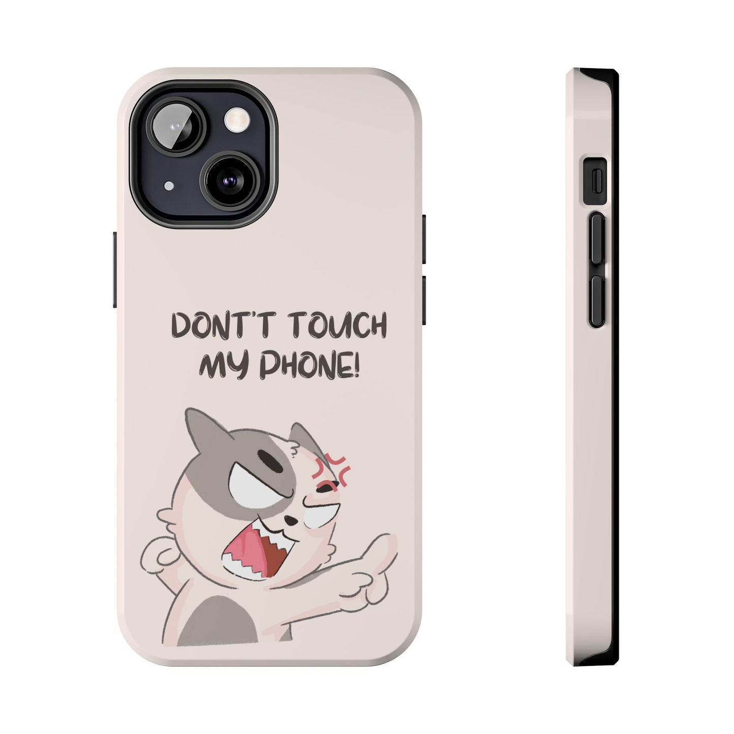Funny Cat - Don't Touch My Phone! Tough Phone Case