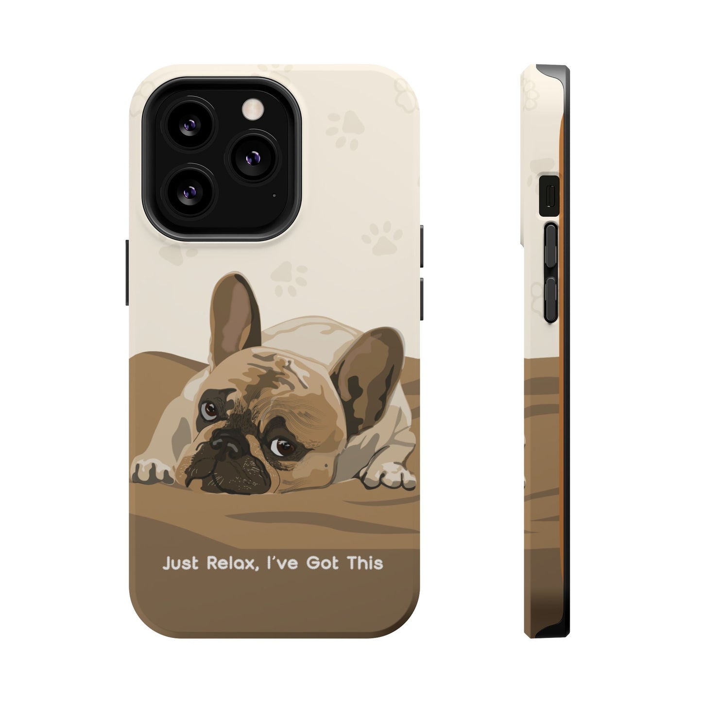 Cute Dog Tough MAGNETIC Phone Case - Just Relax, I’ve Got This