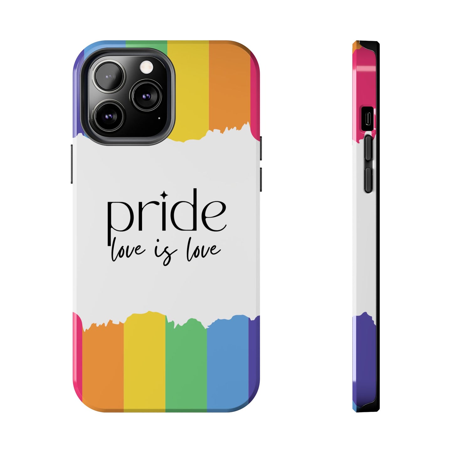 Pride - Love is Love, LGBTQ+, Rainbow Tough Phone Case