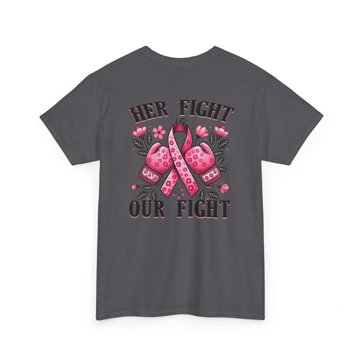 Her Fight Our Fight Unisex Cotton Tee – Support Breast Cancer Awareness