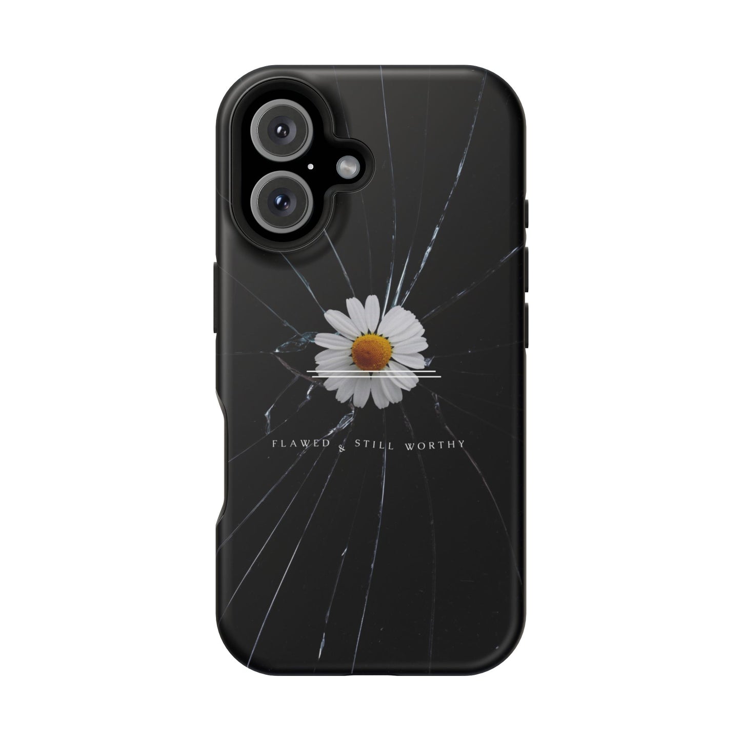 Flawed But Still Worthy Phone Case - Tough Cases, Inspirational Gift, Floral Design, Self-Love