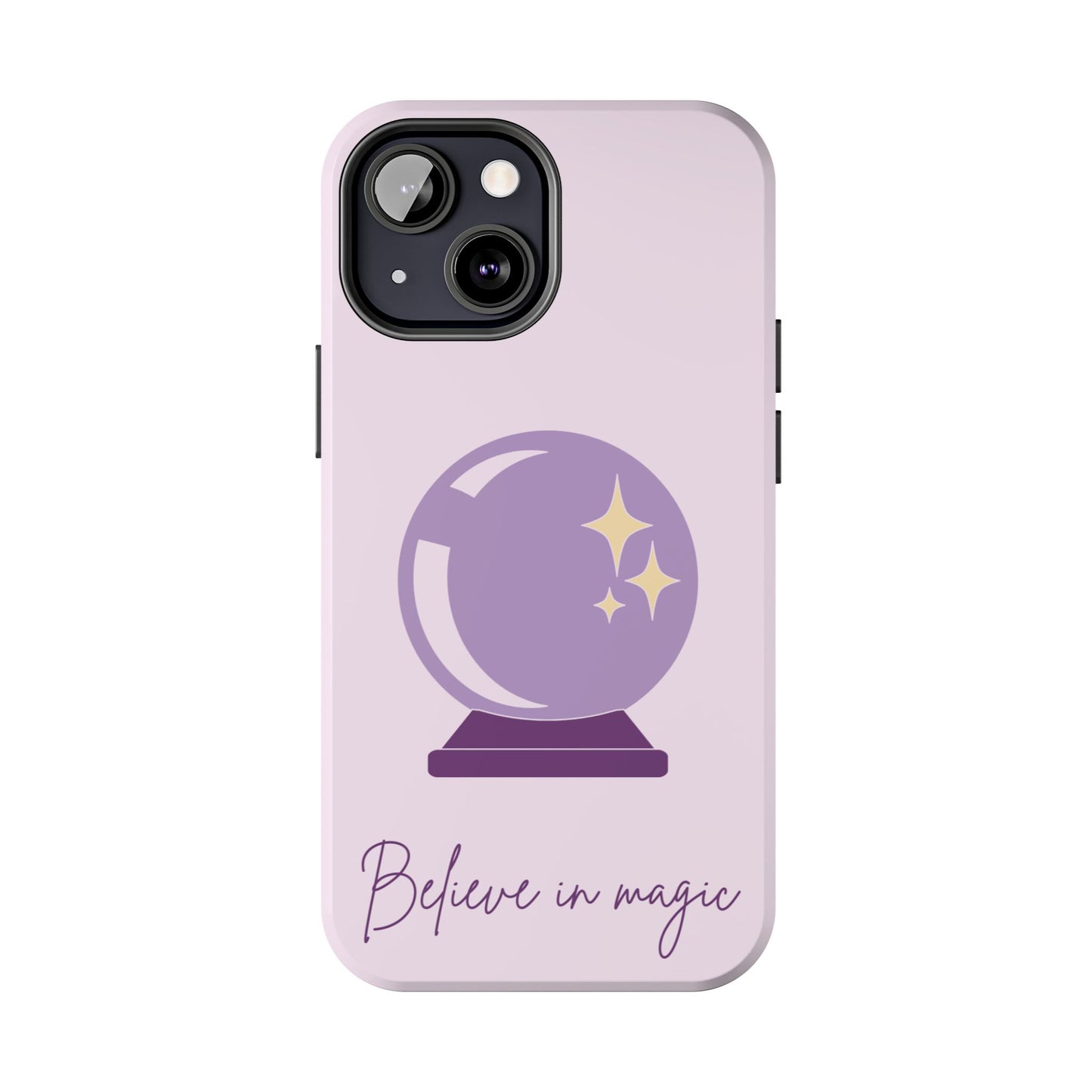 Magical Phone Case - Believe in Magic, Tough Phone Case