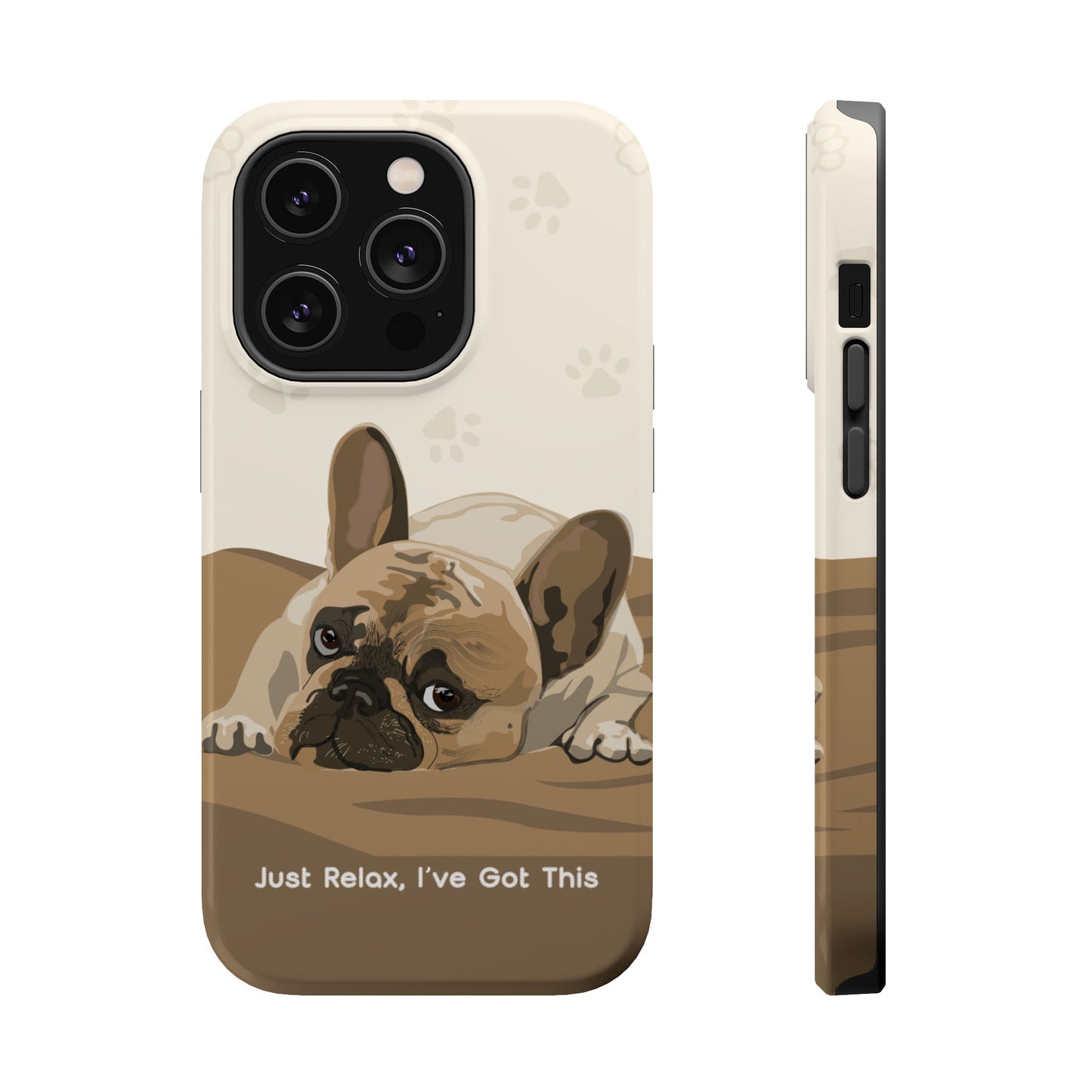 Cute Dog Tough MAGNETIC Phone Case - Just Relax, I’ve Got This