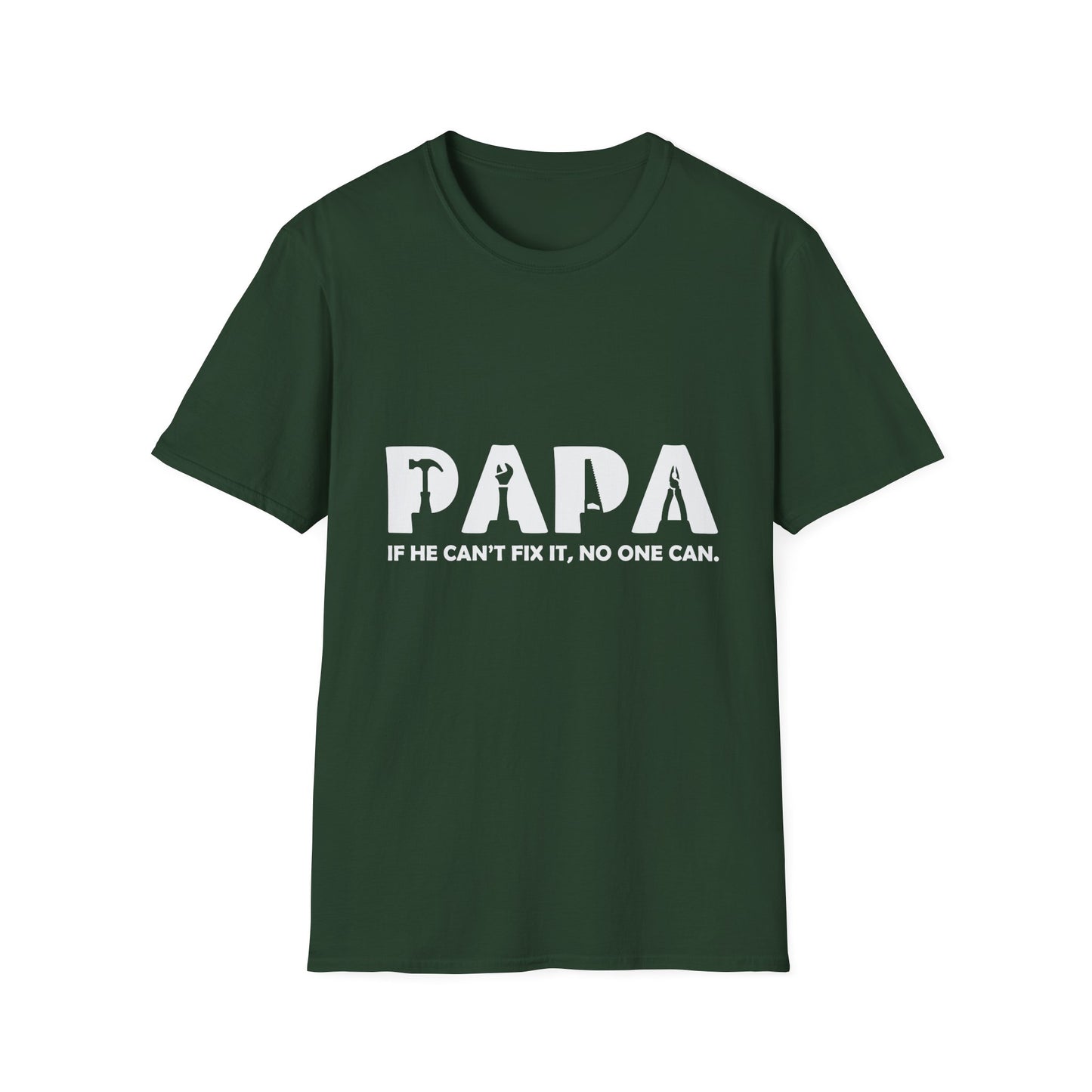 Funny Papa T-Shirt - If He Can't Fix It, No One Can - Father's Day Gift