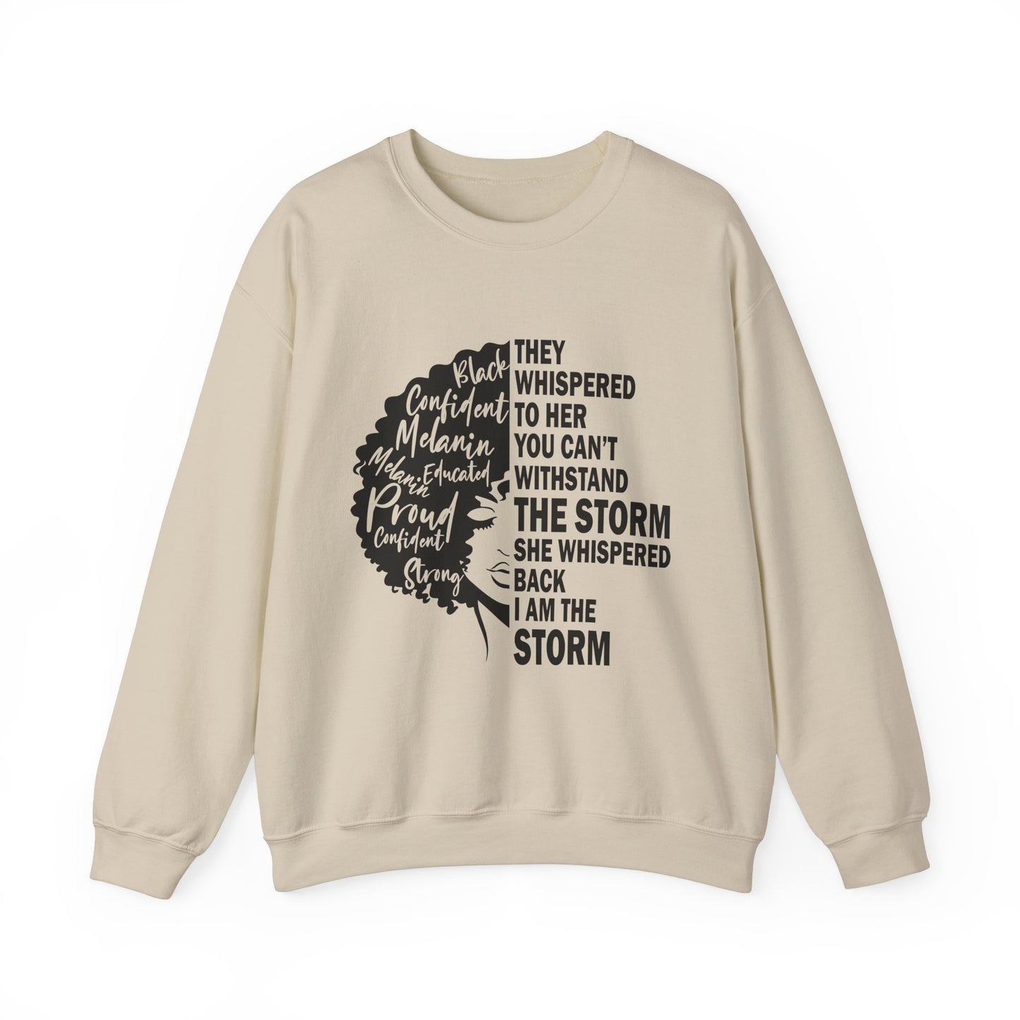 Empowerment- I Am The Storm -Crewneck Sweatshirt - Unisex Sweatshirt