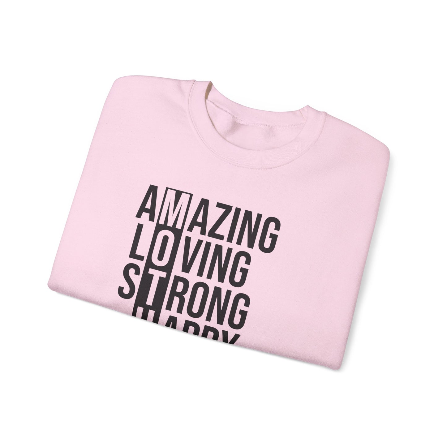 Inspirational Unisex Sweatshirt - Amazing Loving Strong Happy Selfless Graceful MOTHER