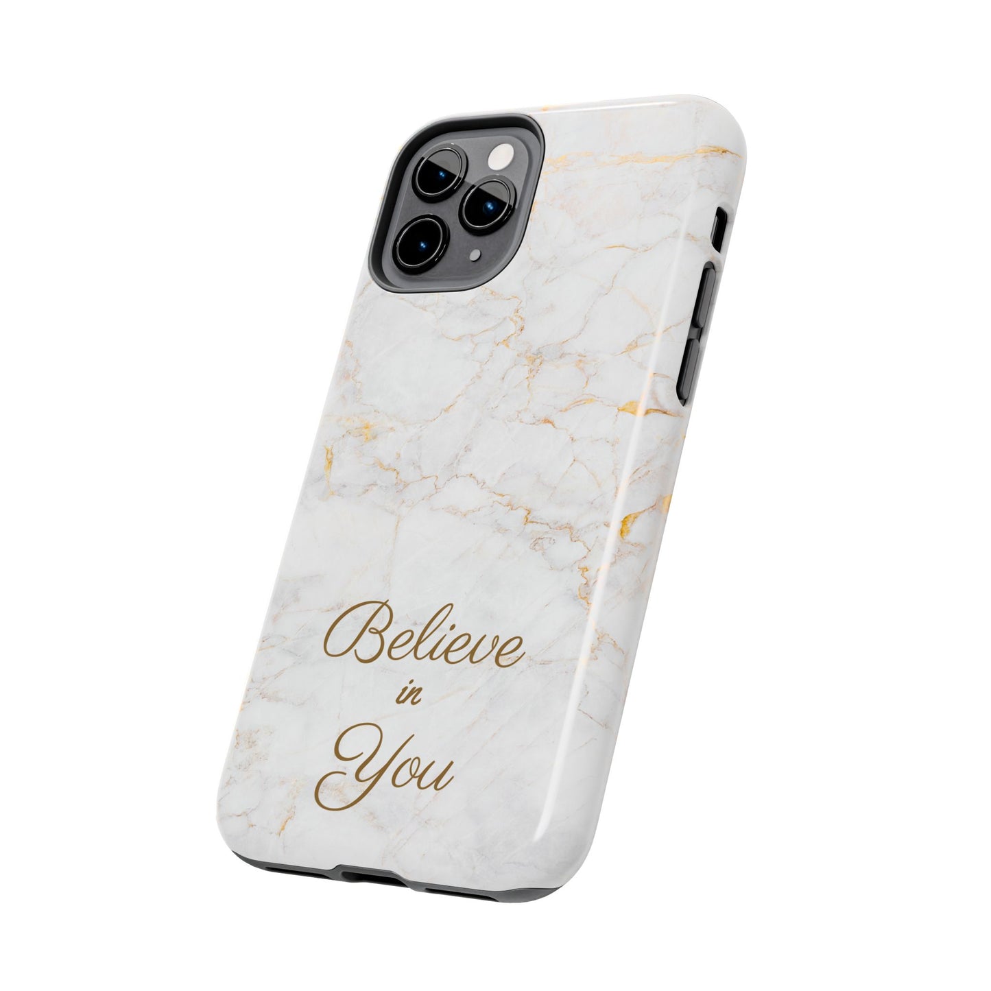 Elegant Motivational, Inspirational - Believe in You, Tough Phone Case