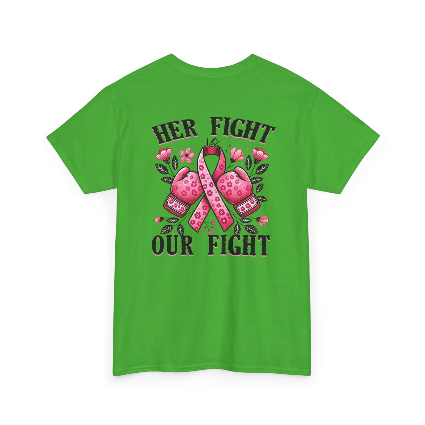 Her Fight Our Fight Unisex Cotton Tee – Support Breast Cancer Awareness