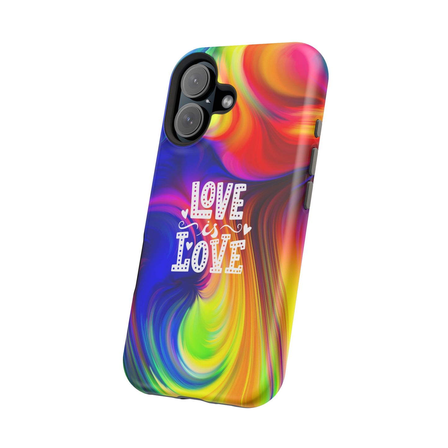 LOVE IS LOVE Colorful Love, Pride Tough Phone Case