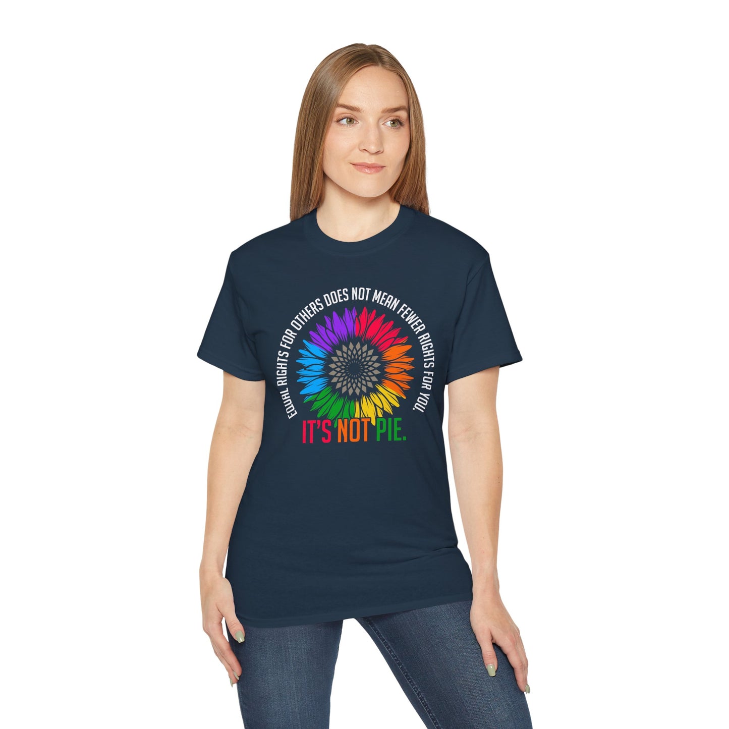 Pride Tee - 'It's Not Pie' - Equality Celebration Shirt