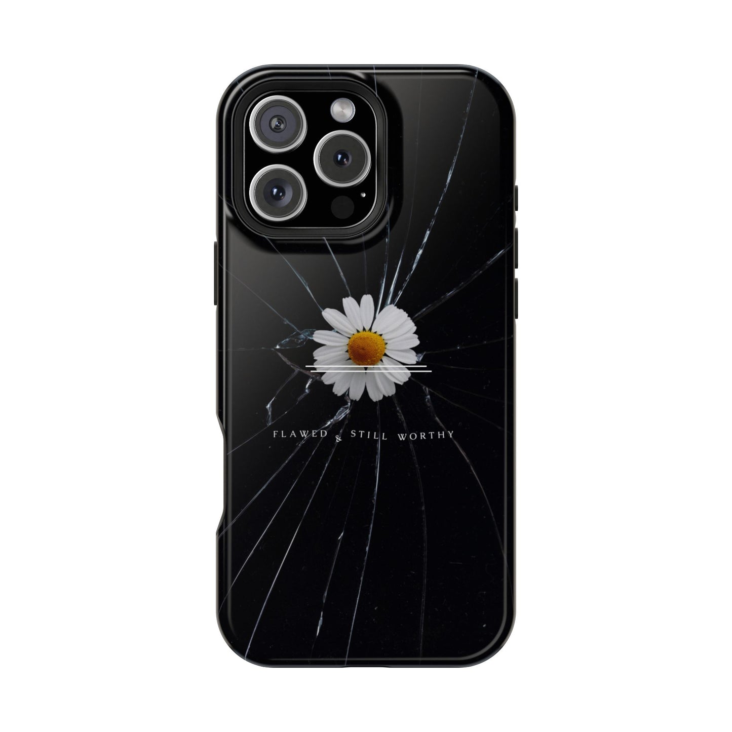 Flawed But Still Worthy Phone Case - Tough Cases, Inspirational Gift, Floral Design, Self-Love