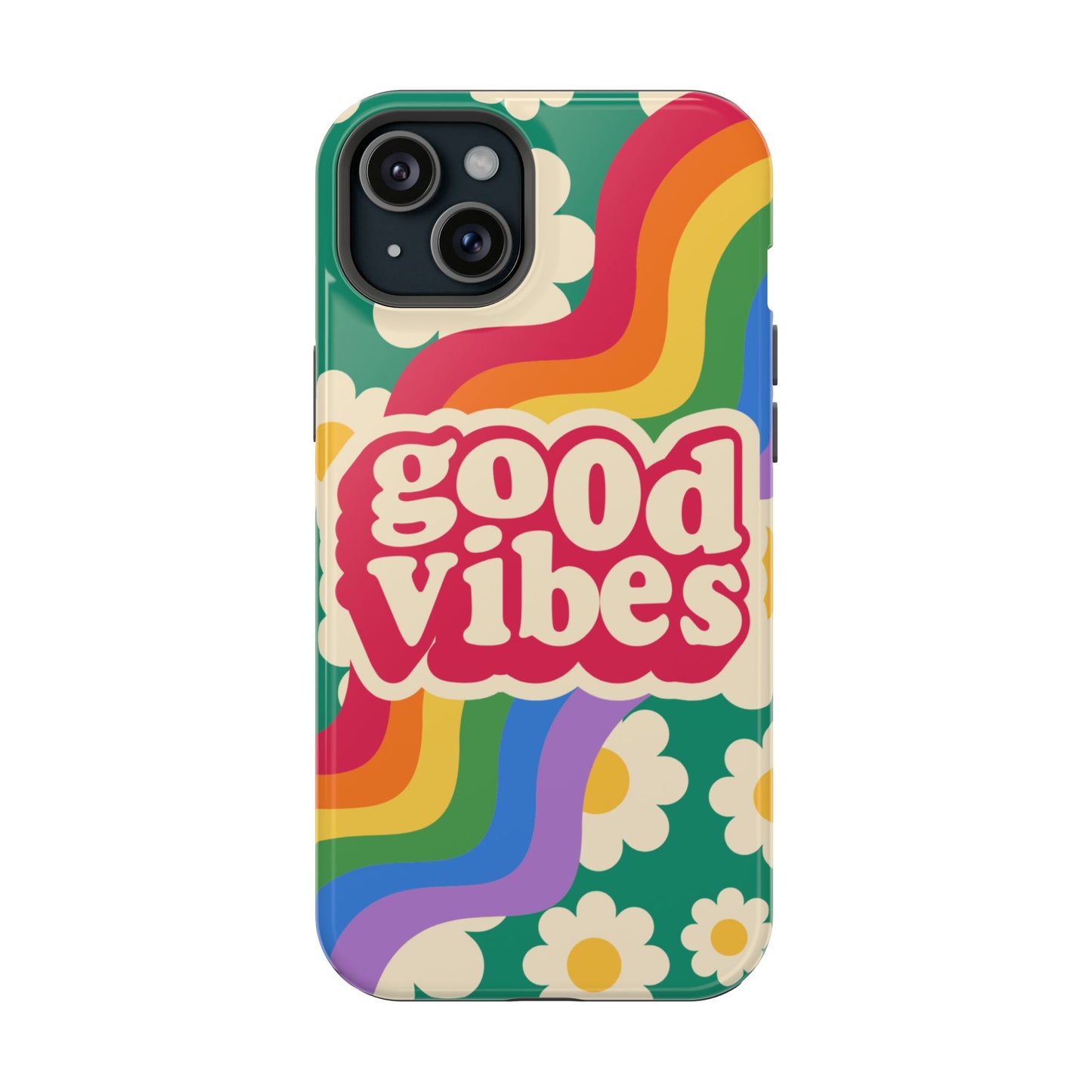 Good Vibes MAGNETIC Tough Phone Cases, Colorful, Cheerful Phone Protection, Gifts for Friends