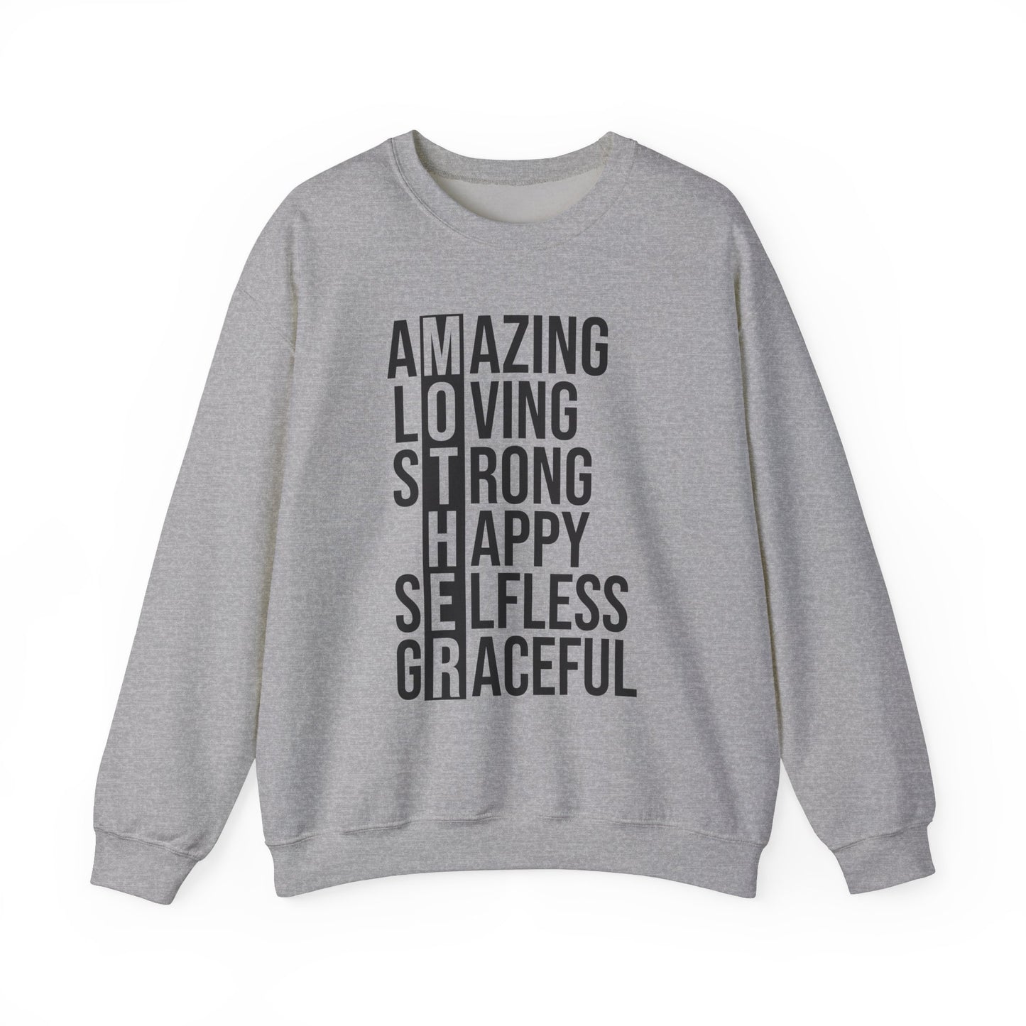 Inspirational Unisex Sweatshirt - Amazing Loving Strong Happy Selfless Graceful MOTHER