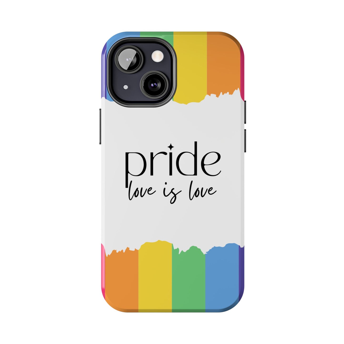 Pride - Love is Love, LGBTQ+, Rainbow Tough Phone Case