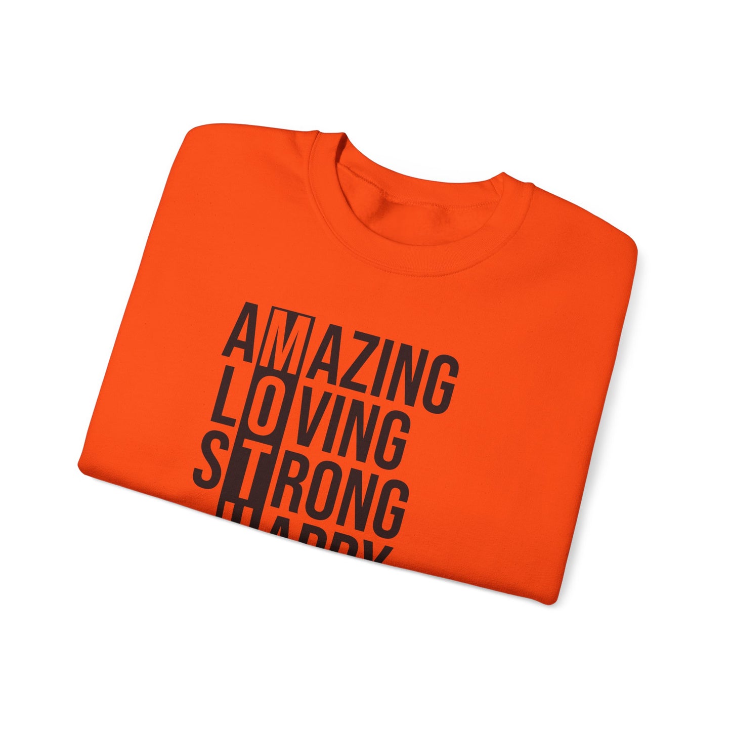 Inspirational Unisex Sweatshirt - Amazing Loving Strong Happy Selfless Graceful MOTHER