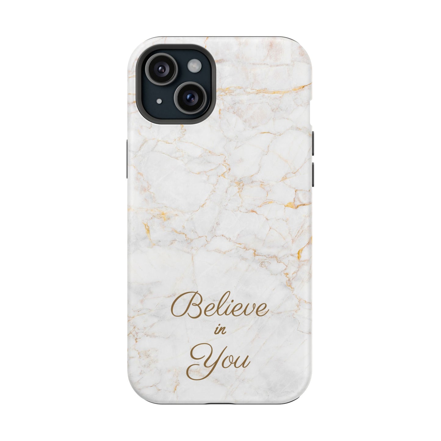 Elegant Motivational, Inspirational - Believe in You, Tough MAGNETIC Phone Case