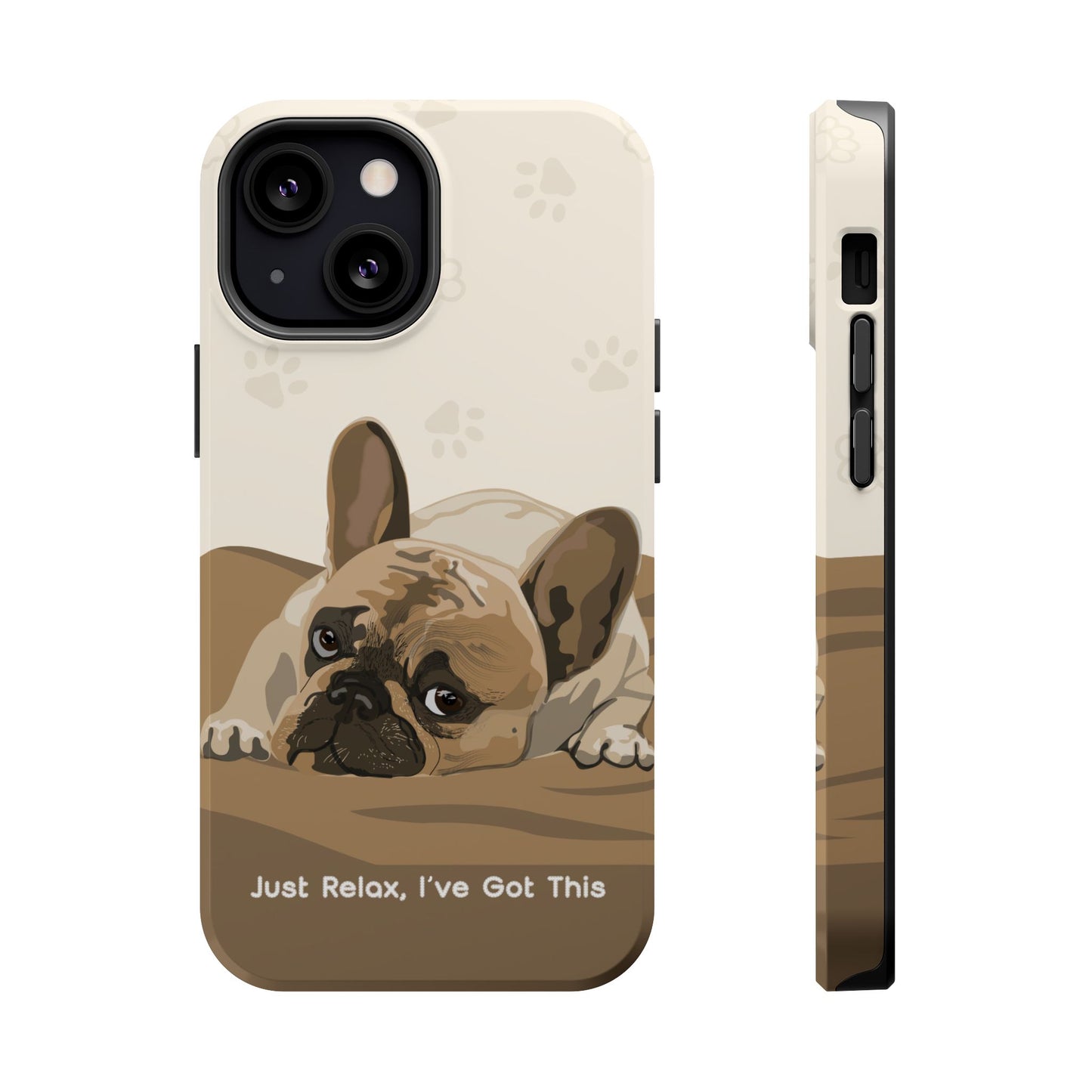 Cute Dog Tough MAGNETIC Phone Case - Just Relax, I’ve Got This