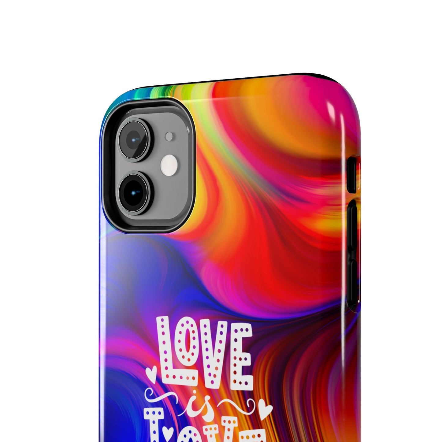 LOVE IS LOVE Colorful Love, Pride Tough Phone Case