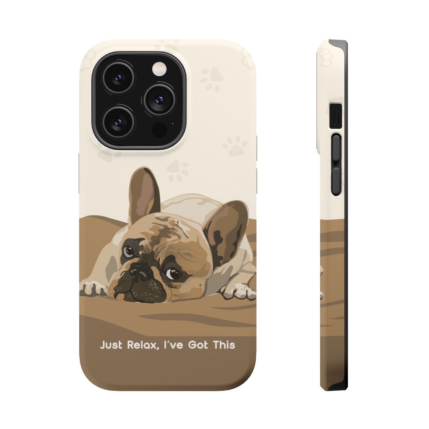 Cute Dog Tough MAGNETIC Phone Case - Just Relax, I’ve Got This
