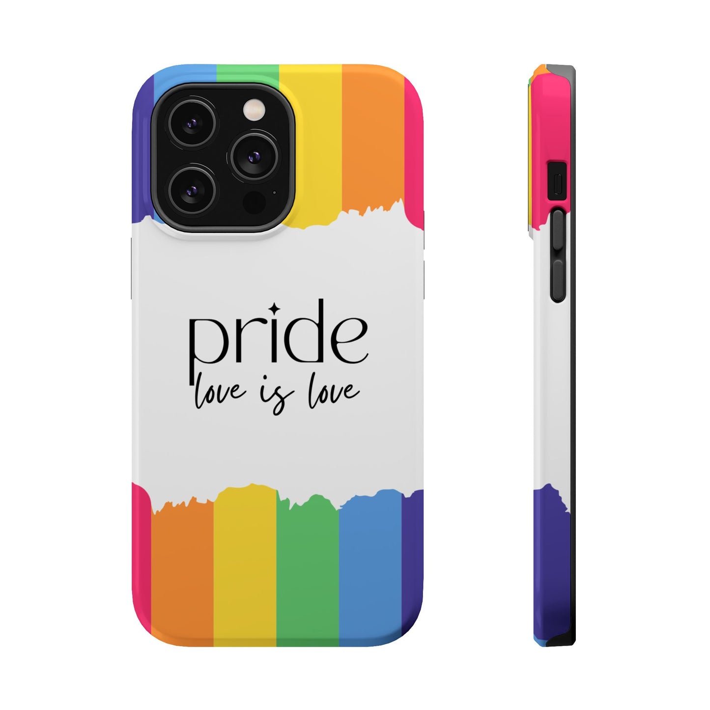 Pride - Love is Love, LGBTQ+, Rainbow Tough Phone Case