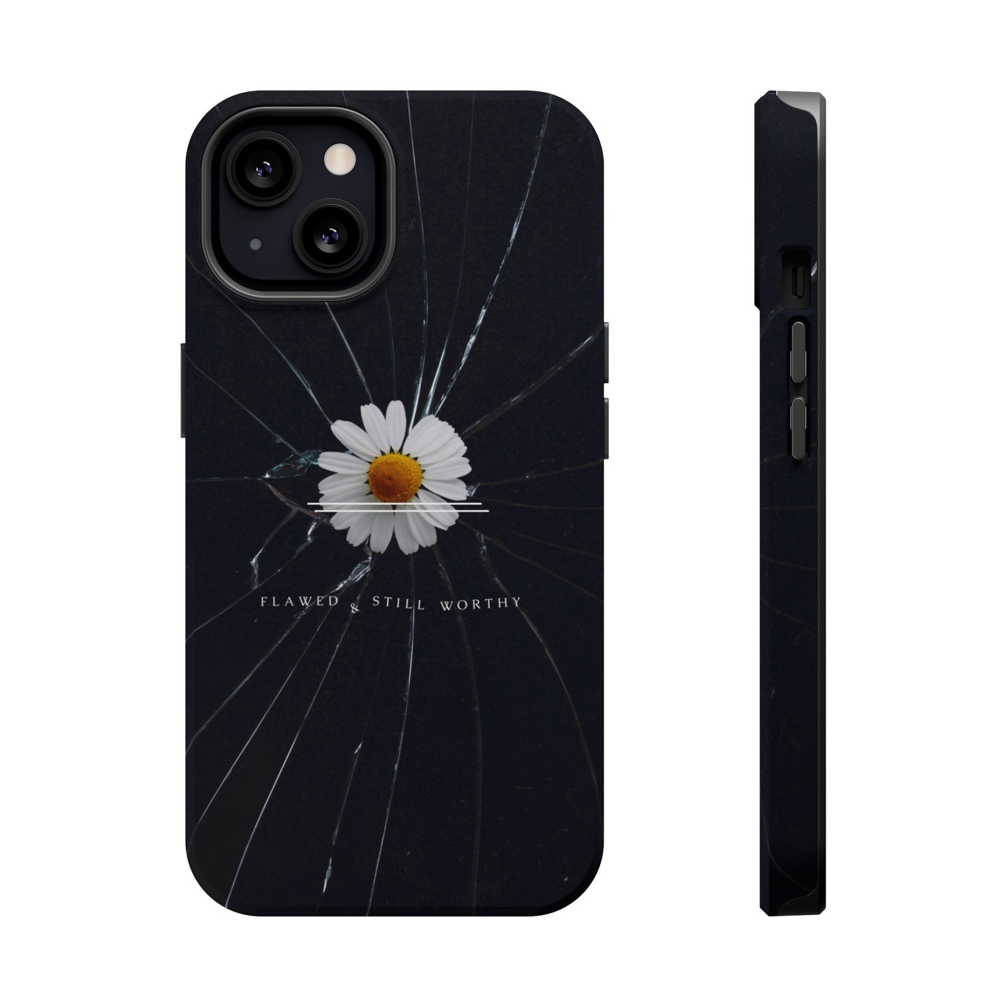 Flawed But Still Worthy Phone Case - Tough Cases, Inspirational Gift, Floral Design, Self-Love