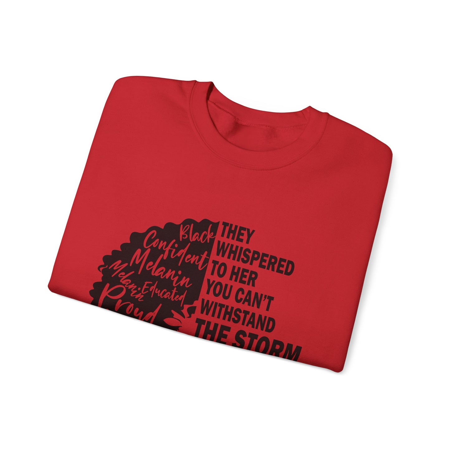 Empowerment- I Am The Storm -Crewneck Sweatshirt - Unisex Sweatshirt
