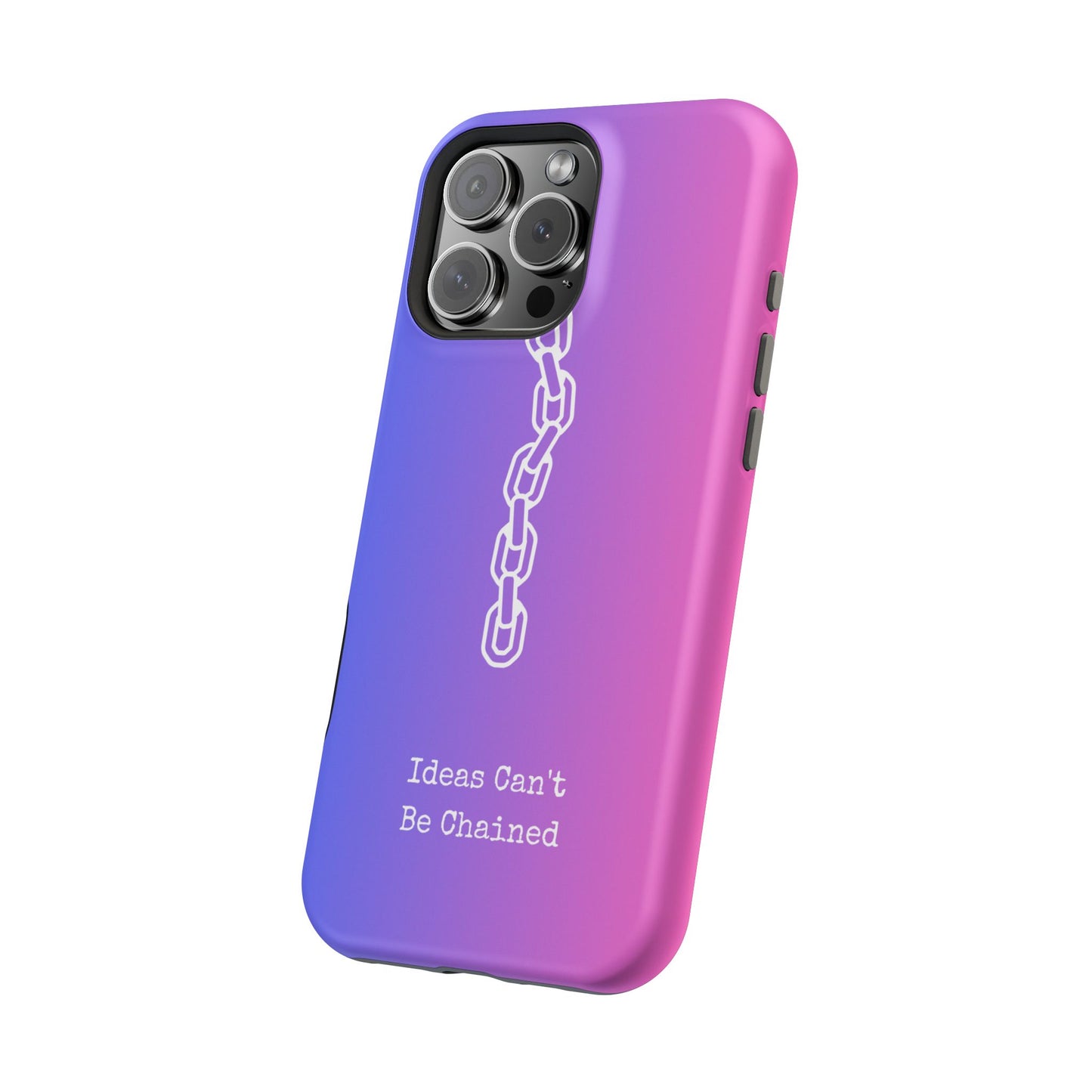 Colorful MAGNETIC Inspirational, Motivational - Ideas Can't Be Chained Phone Cases