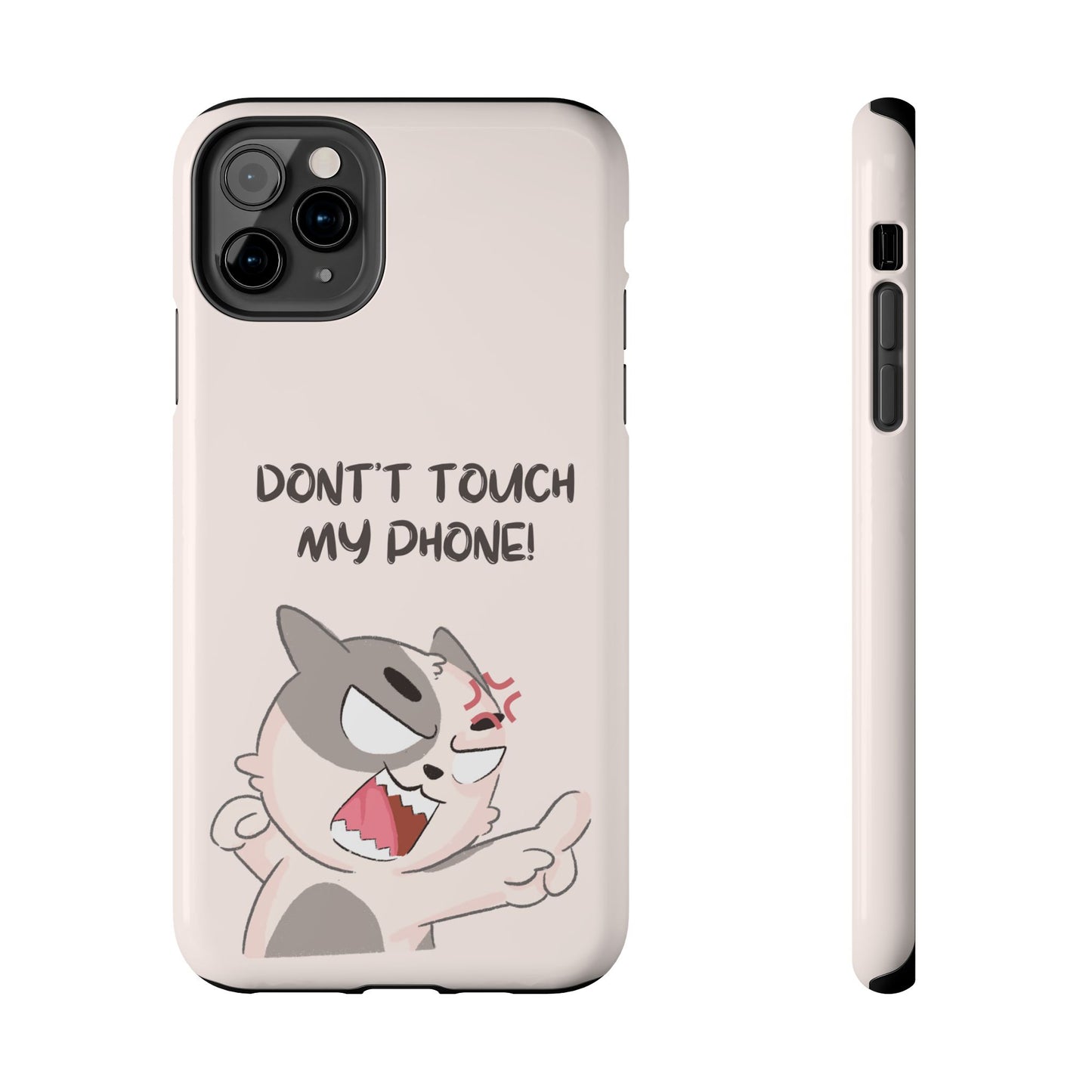 Funny Cat - Don't Touch My Phone! Tough Phone Case