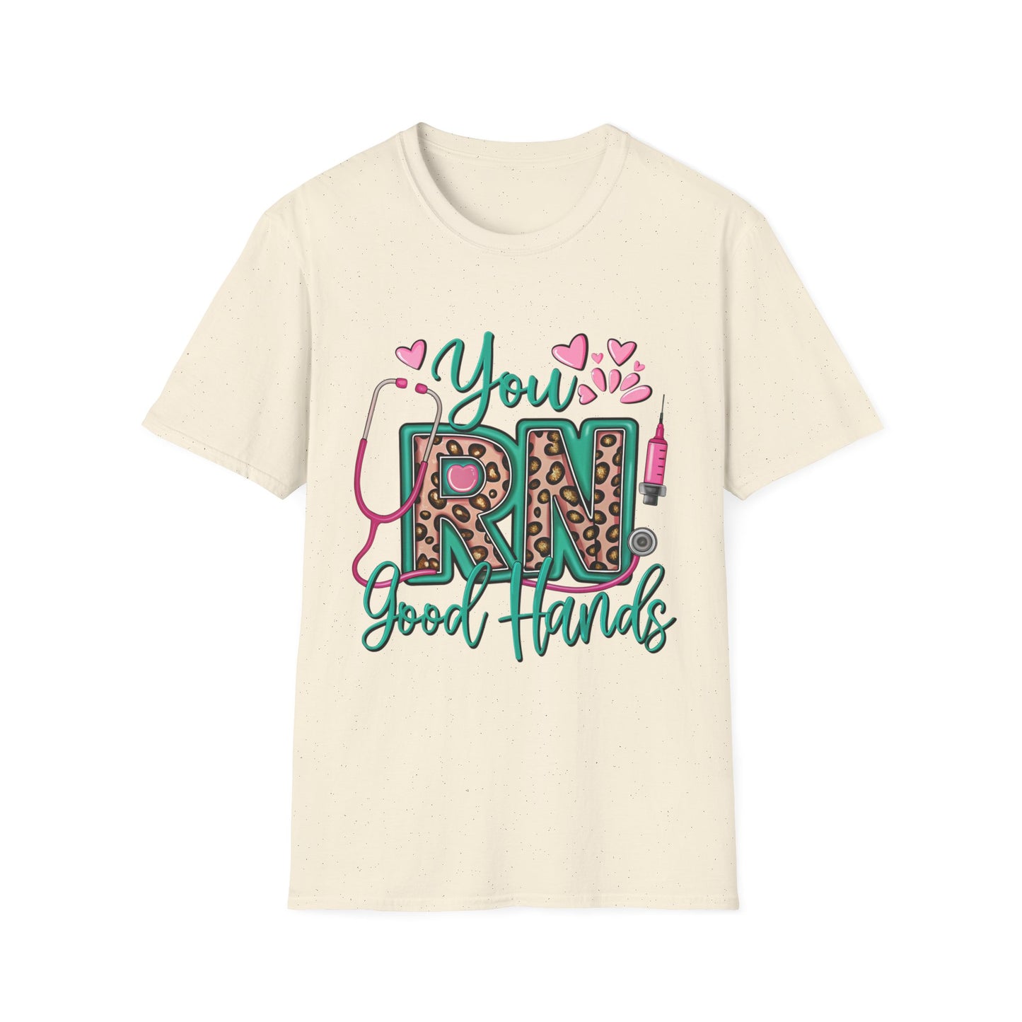 "You RN Good Hands" T-Shirt for Nurses