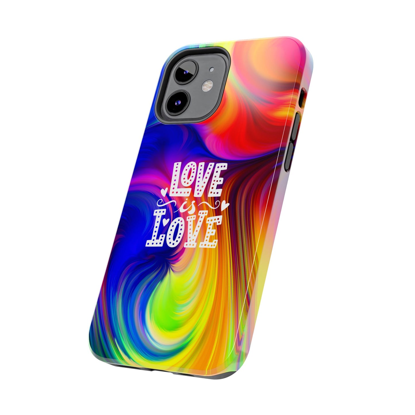 LOVE IS LOVE Colorful Love, Pride Tough Phone Case