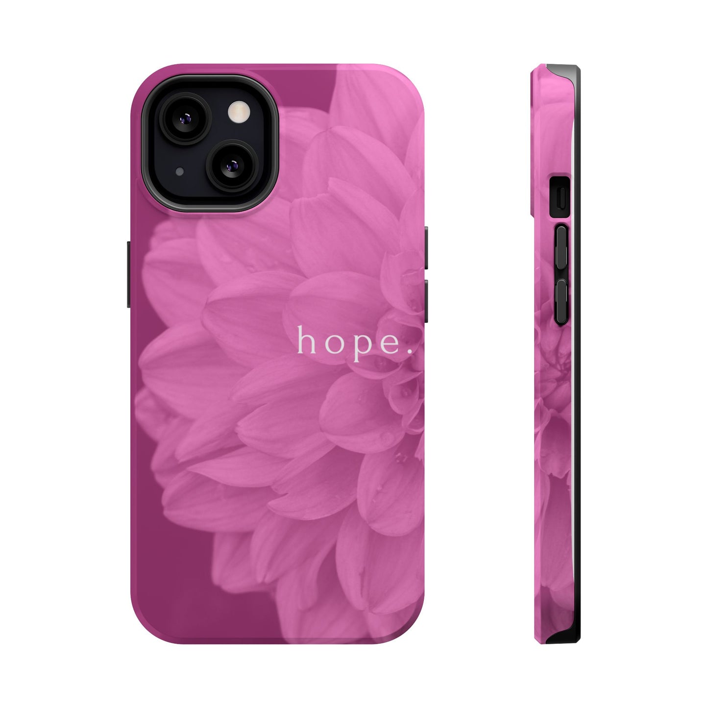 Hopeful, Inspirational Pink Flower Design Phone Case