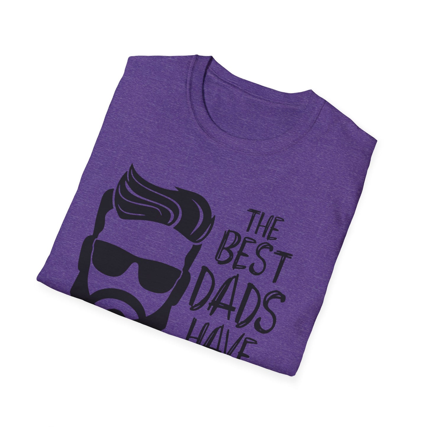 The Best Dads Have Beards Unisex T-Shirt