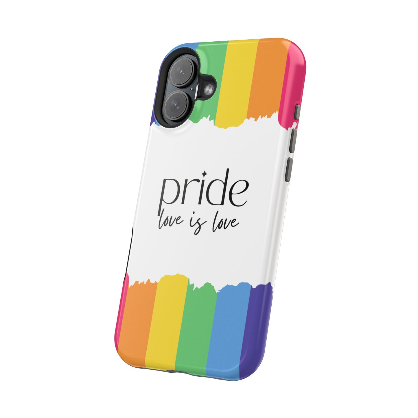 Pride - Love is Love, LGBTQ+, Rainbow Tough Phone Case