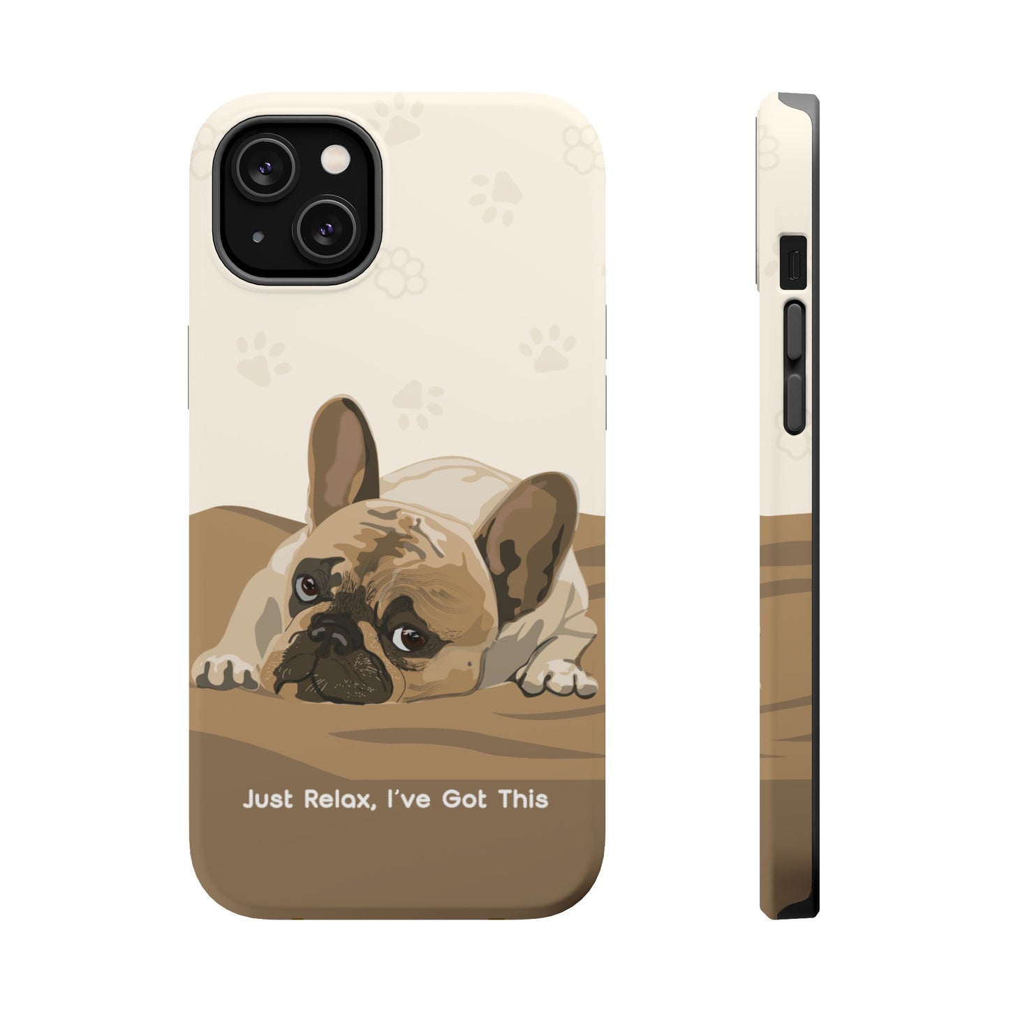 Cute Dog Tough MAGNETIC Phone Case - Just Relax, I’ve Got This