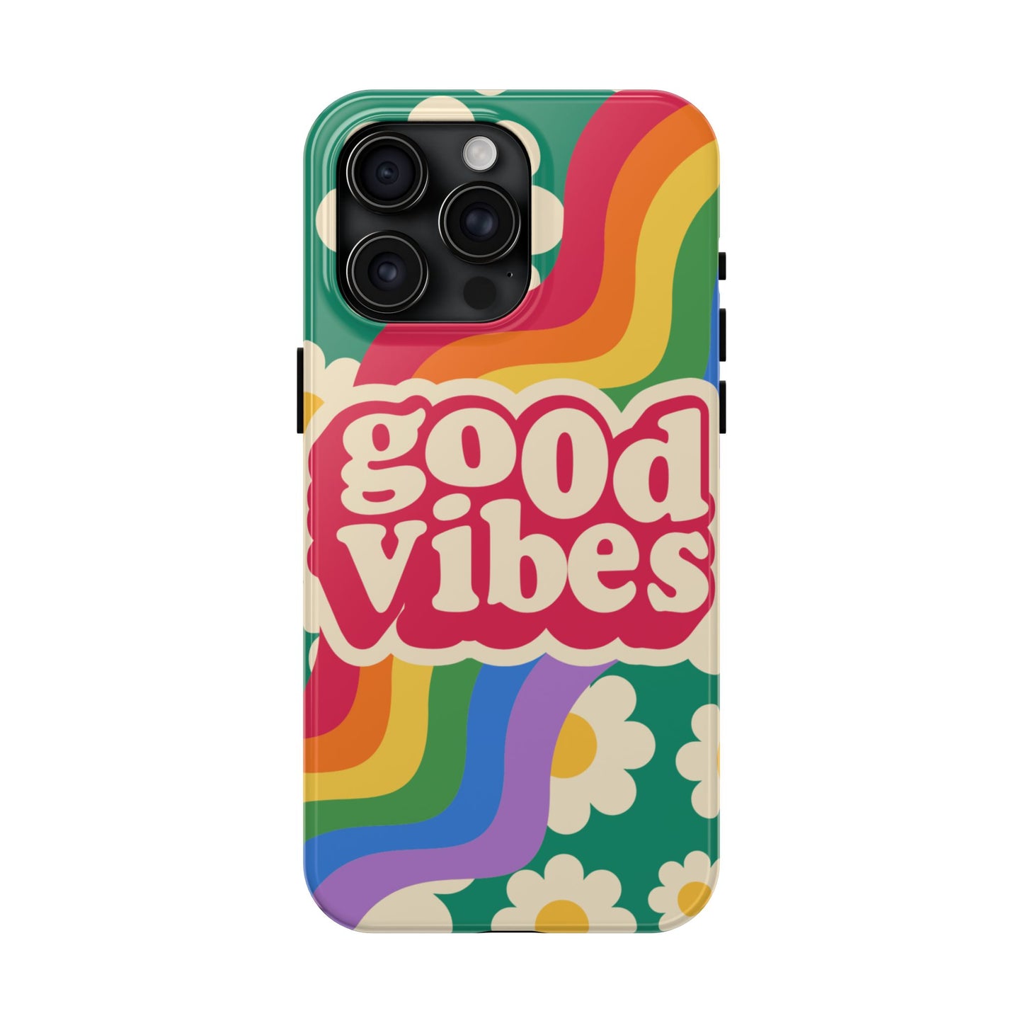Good Vibes Tough Phone Cases, Colorful, Cheerful Phone Protection, Gifts for Friends