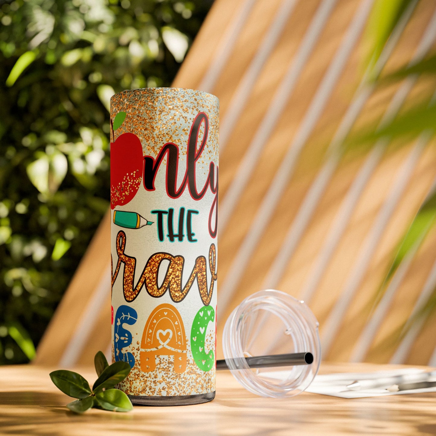 Only the Brave Teach 20oz Tumbler with Straw | Glitter Apple Design