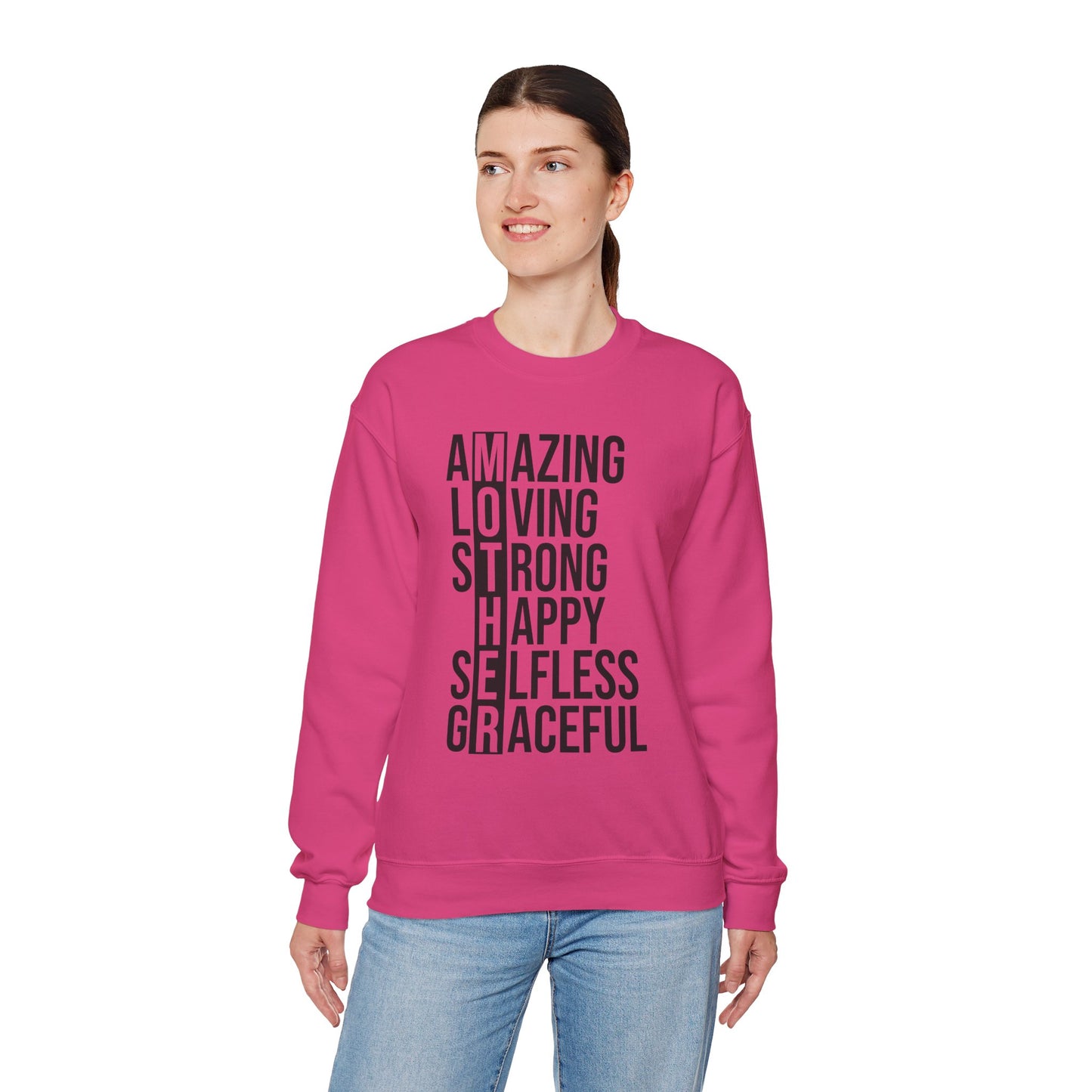 Inspirational Unisex Sweatshirt - Amazing Loving Strong Happy Selfless Graceful MOTHER