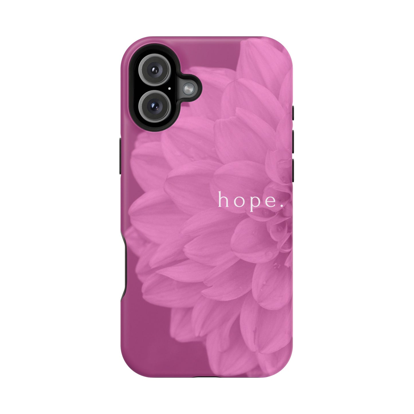 Hopeful, Inspirational Pink Flower Design Phone Case